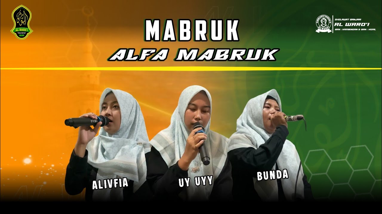 QOSIDAH MABRUK ALFA MABRUK VERSI SHOLAWAT AL BANJARI AL WARO'I 