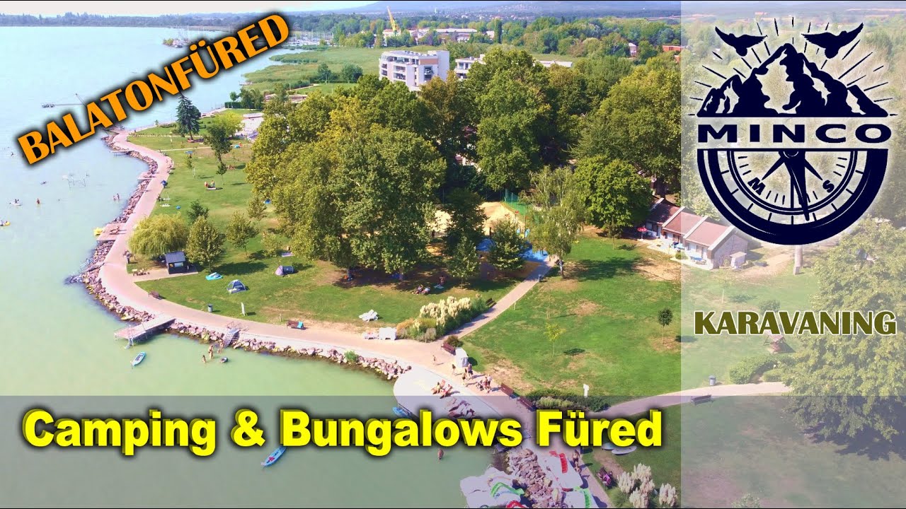 BALATONFÜRED Camping  & Bungalows - Kemp na Balatone v Maďarsku
