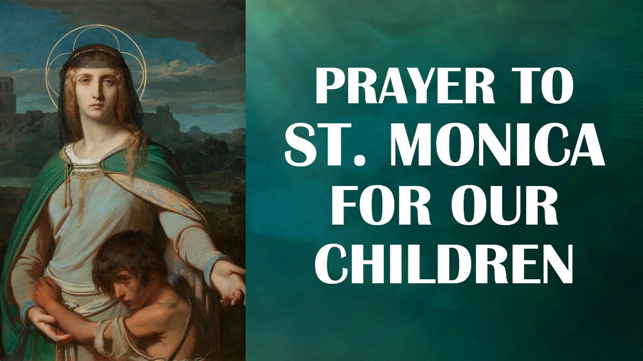 Prayer to St. Monica For Our Children