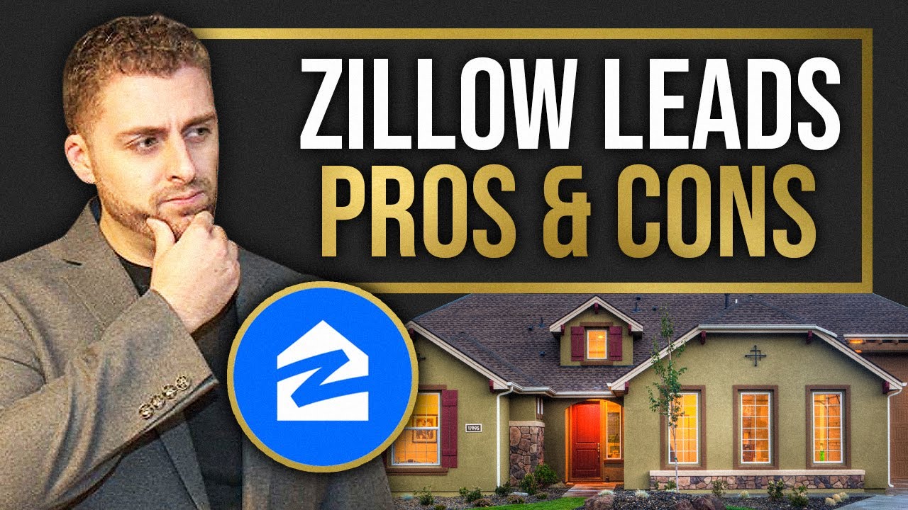 Zillow Leads: The Good, The Bad, and The Ugly - Pros vs Cons You Need to Know!