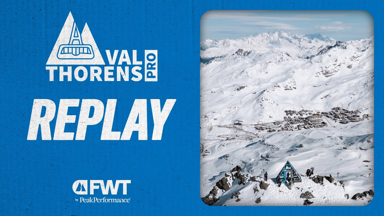 COMPETITION REPLAY I FWT 2025 Val Thorens Pro