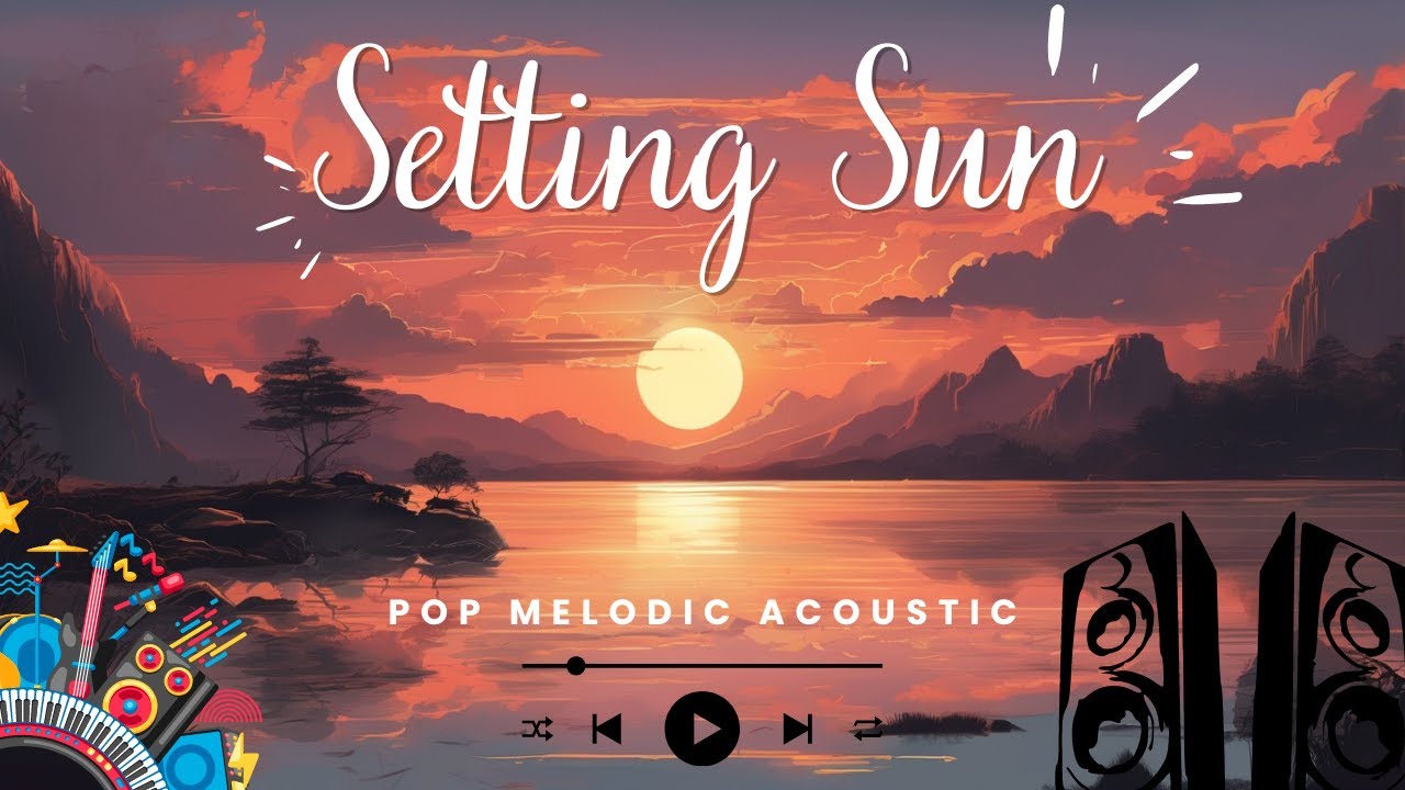 Setting Sun: Acoustic Pop Melodies | NCS ( NoCopyrightSounds ) Music
