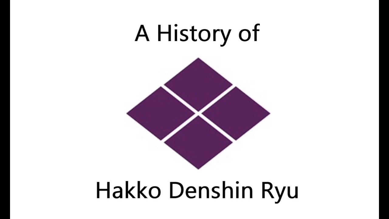 A History of Hakko Denshin Ryu (Pre-transition)