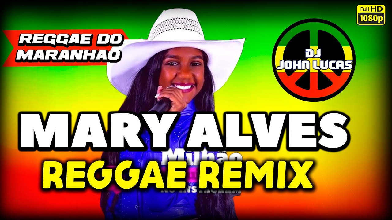 Mary Alves - Quem Manda em Mim  - Lindo Reggae - Reggae Do Maranhão - Reggae Remix@JohnLucasDJ
