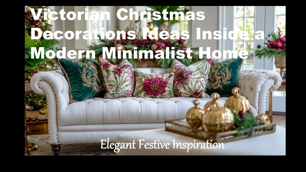 🎄 Victorian Christmas Decorations Ideas Inside a Modern Minimalist Home: Elegant Festive Inspiration
