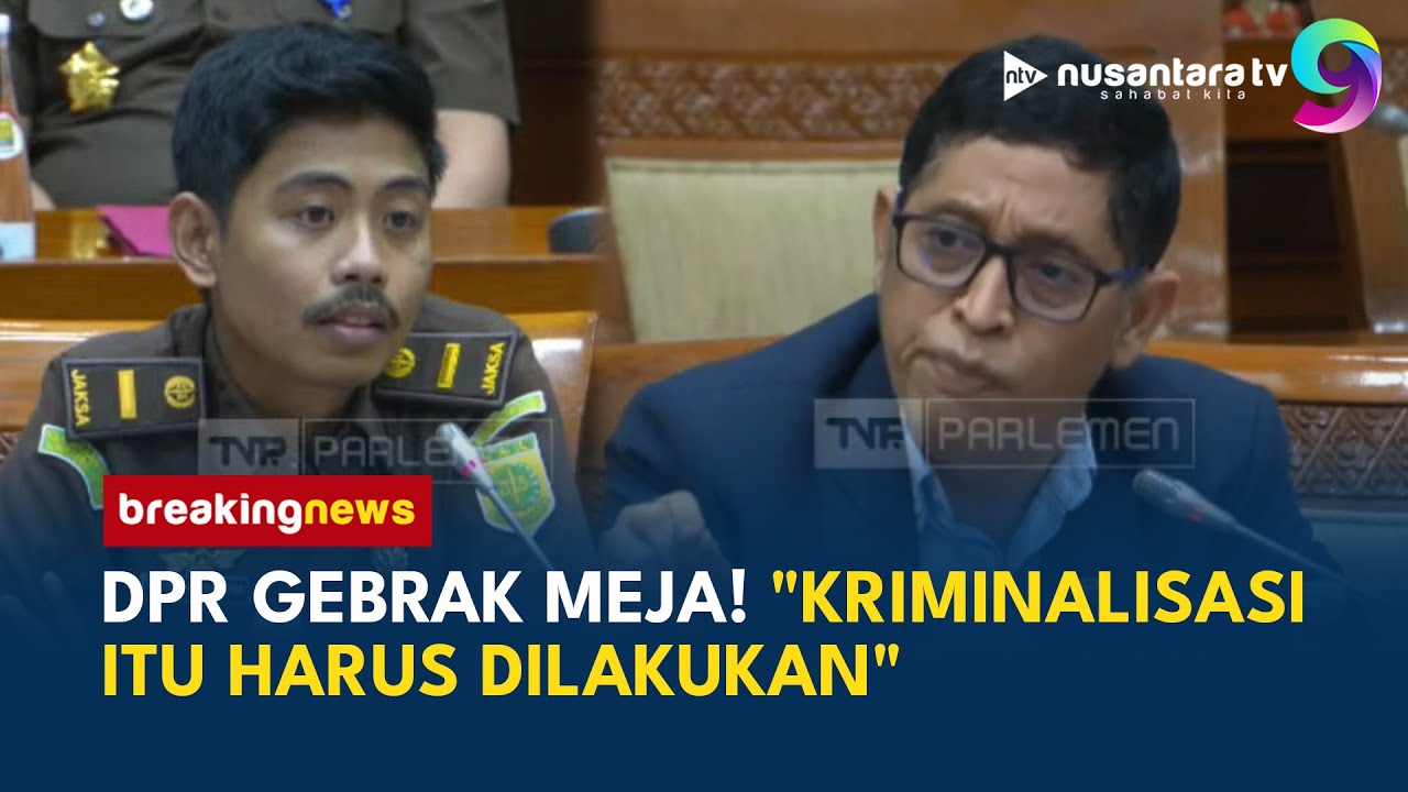 TEGANG! Komisi III DPR Gebrak Meja Semprot Jaksa Jovi: Kriminalisasi Itu Harus Dilakukan! | NTV