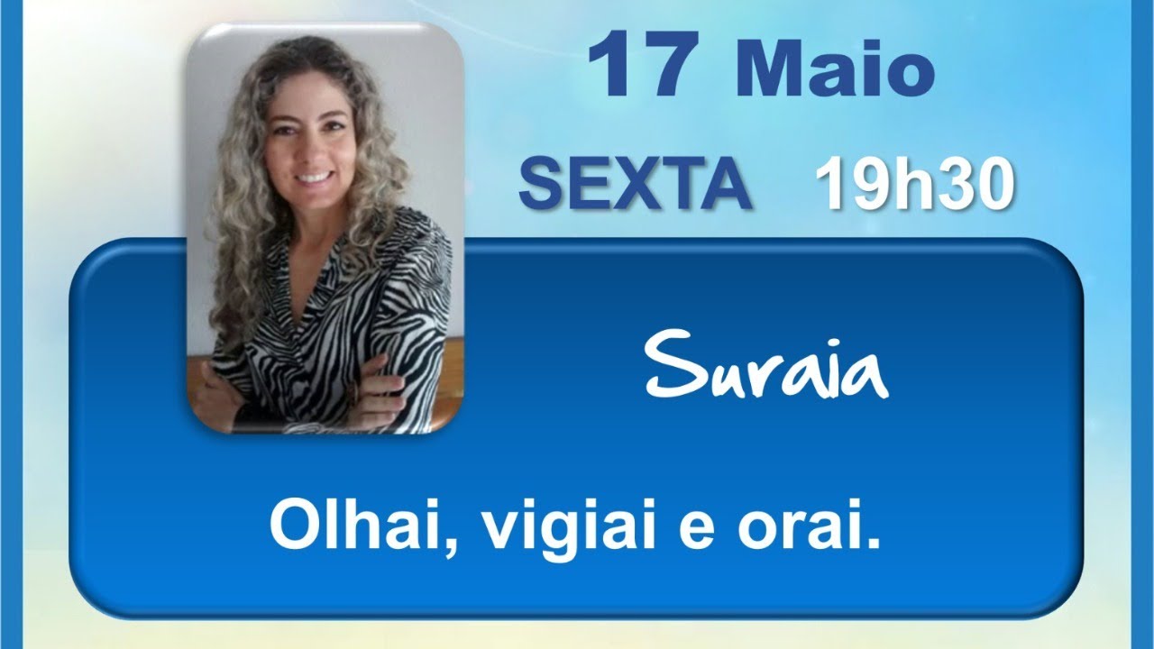 Suraia - Olhai, vigiai e orai