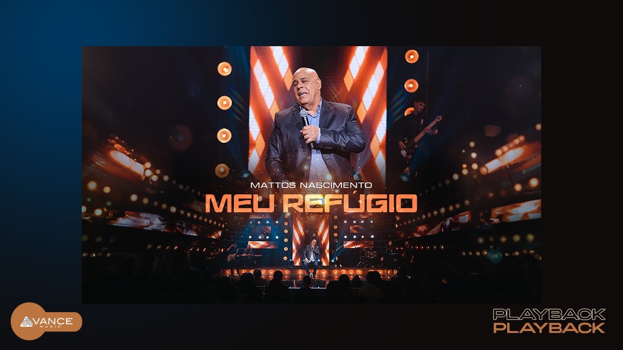 Mattos Nascimento - Meu Refúgio (Playback Com Letra)