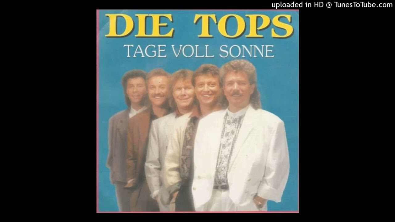 Die Tops - Tage Voll Sonne