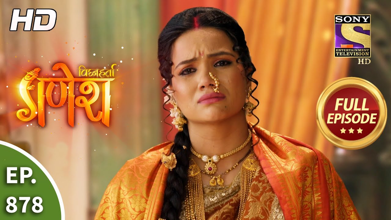 Vighnaharta Ganesh - Ep 878 - Full Episode - 20th April, 2021