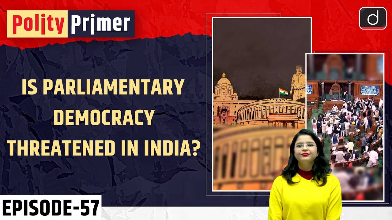 Parliamentary Democracy | Polity Primer | Drishti IAS English