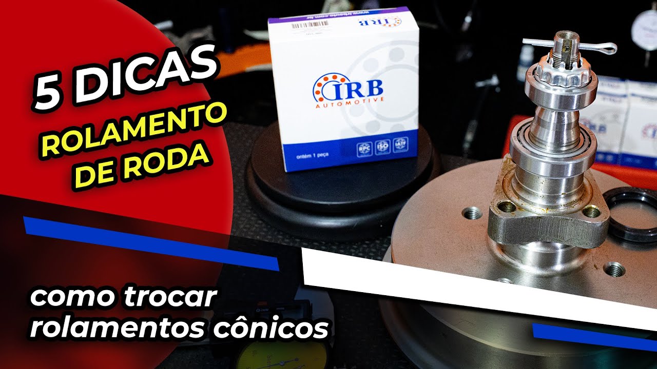 5 DICAS - ROLAMENTOS DE RODA C&Ocirc;NICOS