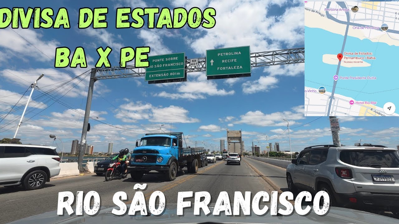 Viagem de carro ao Nordeste, Divisa de Estados BA x PE, Juazeiro x Petrolina, Rio São Francisco 