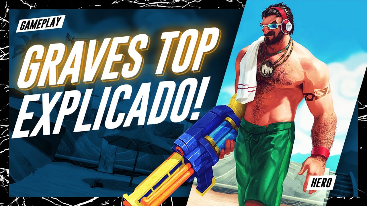 Gameplay Explicativa de GRAVES TOP!  | Season 12
