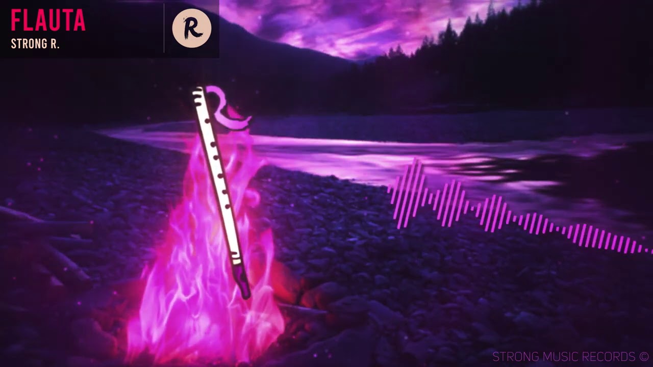 Strong R. - Flauta [Official Audio]