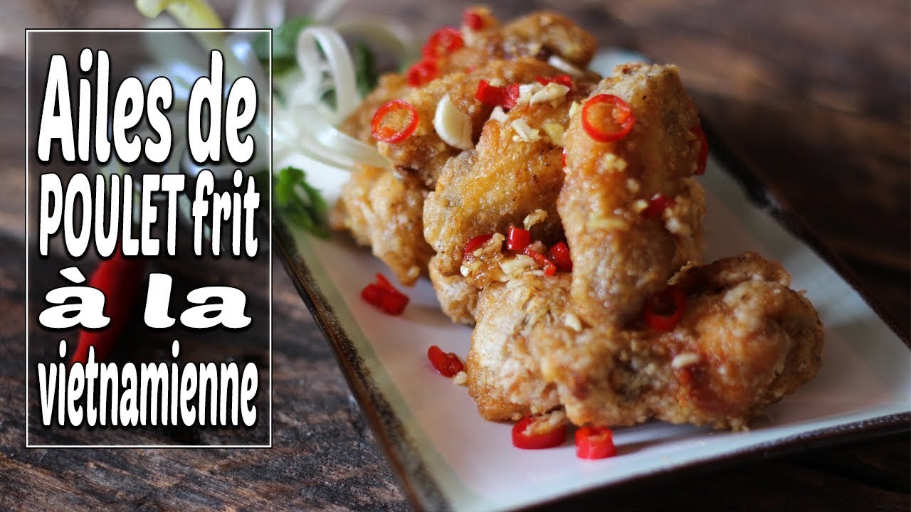 Ailes de poulet frit à la vietnamienne - Le Riz Jaune