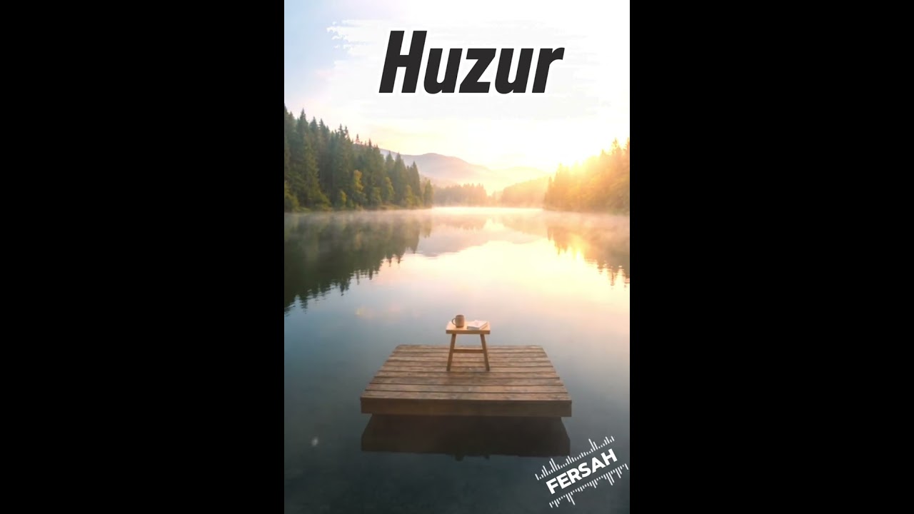 HUZUR - DİNLE RUHUN DİNLENSİN #rahatla #huzur #rahatlatıcımüzik 