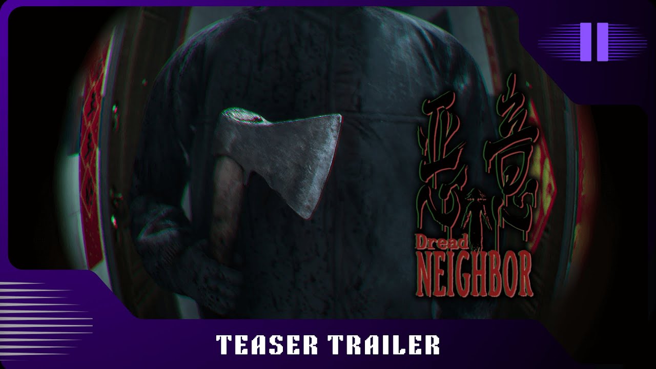 Teaser Trailer - Dread Neighbor