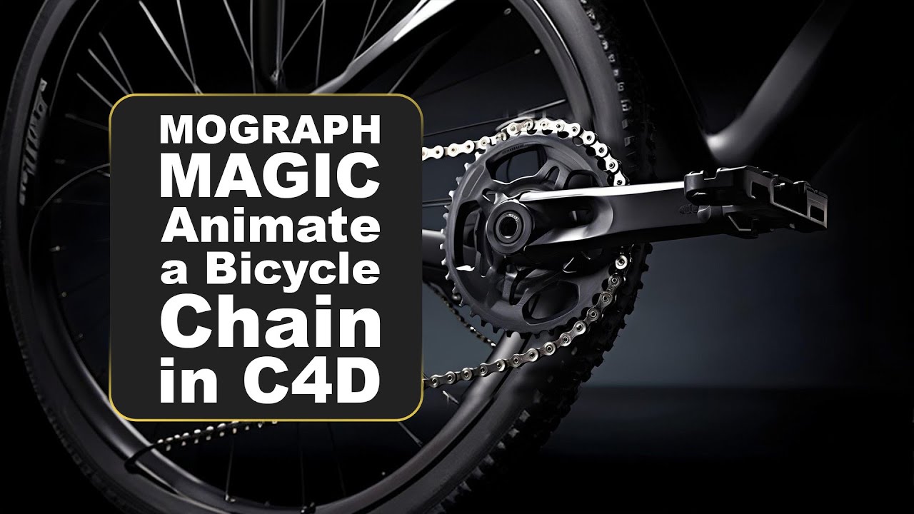 Mograph Magic Animate a Bicycle Chain in C4D
