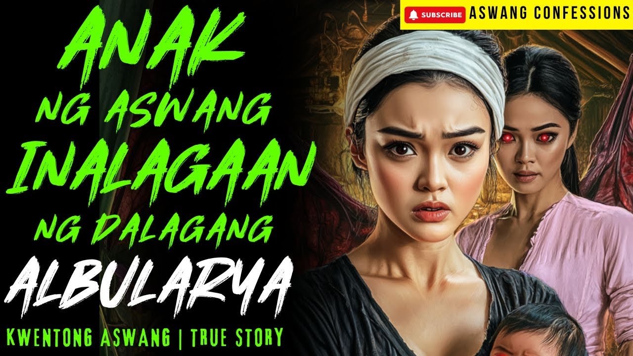 DALAGANG ALBULARYA NAG AMPON NG ANAK NG ASWANG I Kwentong Aswang I True Story