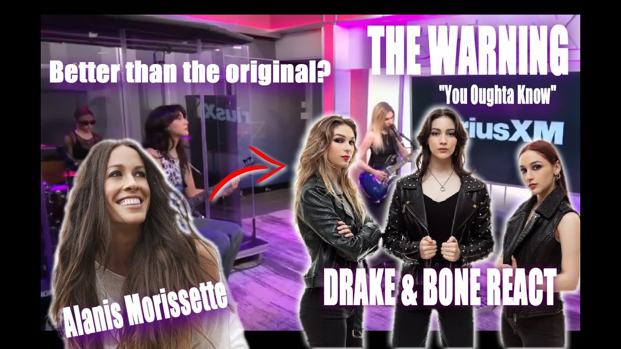 The Warning - You Oughta Know!! Cover SiriusXm Drake and Bone's 1st Time Reaction Very Nice!