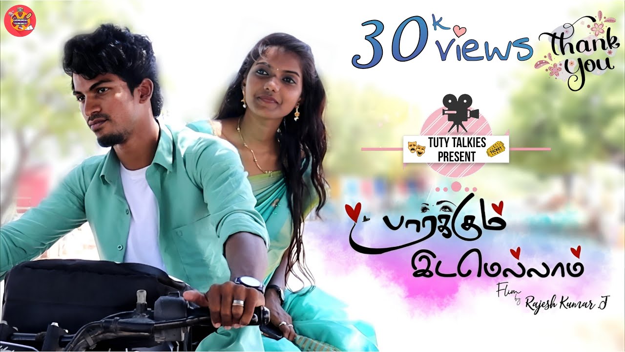 Paarkum Idamellam | Episode-1 | Tamil Love Shortfilm | Tamil Mini Series | Tuty Talkies |