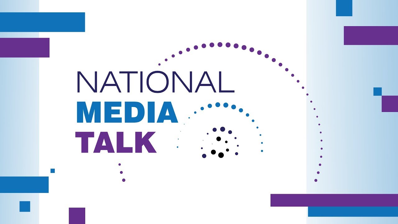 National Media Talk
