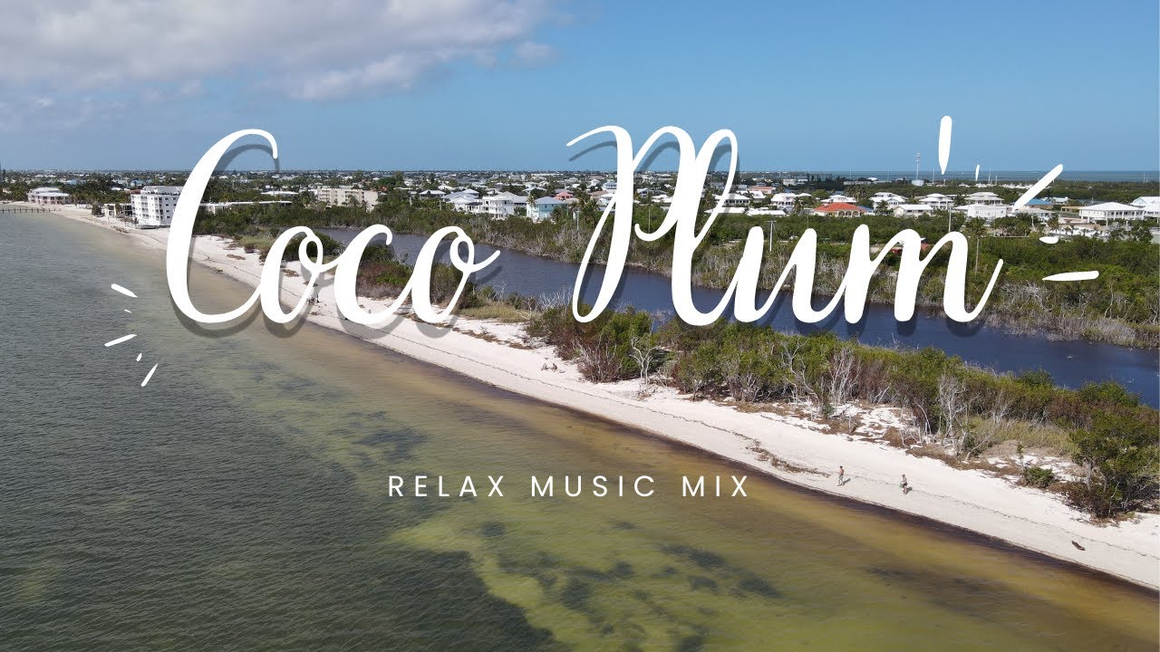 Coco Plum Beach in Marathon  Relax Music Drone