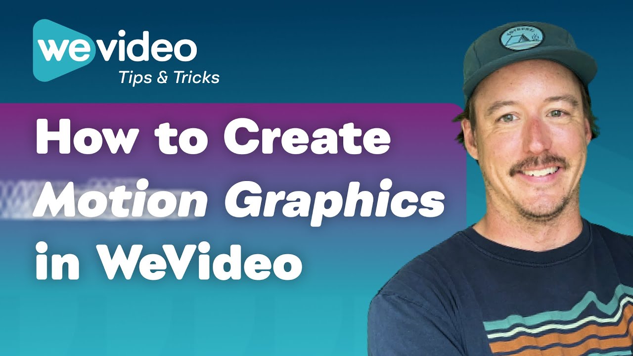 How to Create Motion Graphics in WeVideo