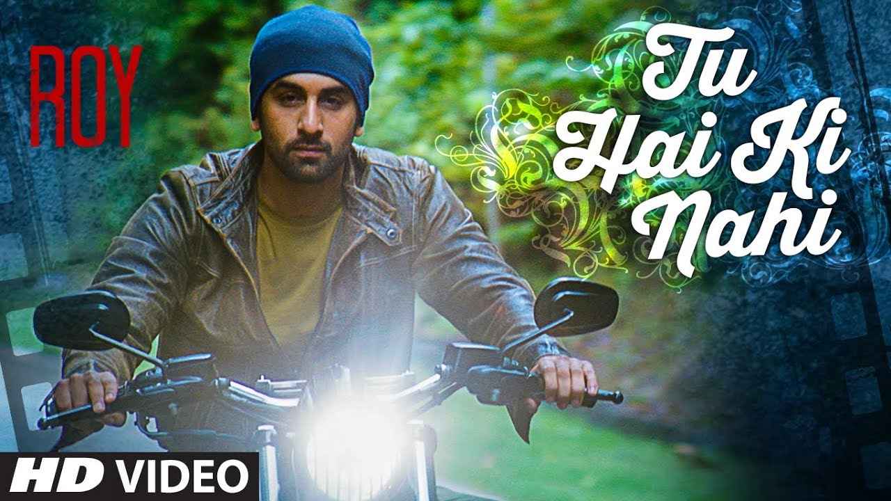 Roy (2015) - Tu Hai Ki Nahi (Extended) - Lava