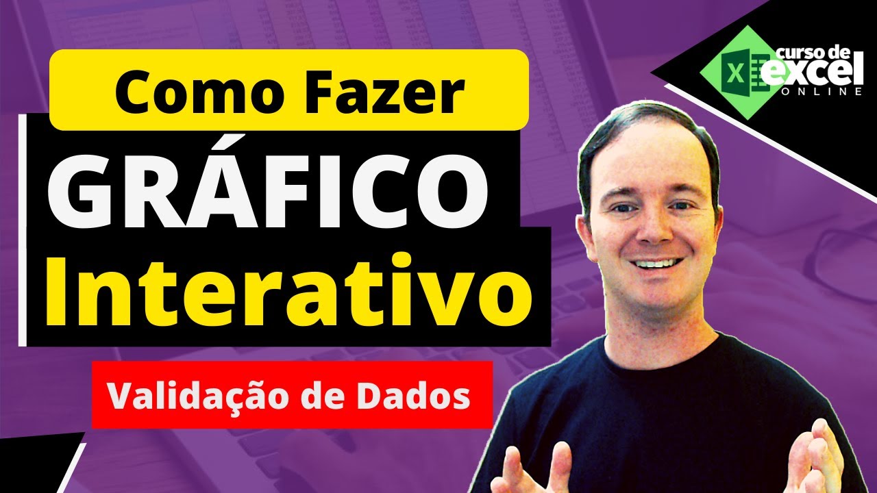 Gráfico Interativo com Validação de Dados no Excel