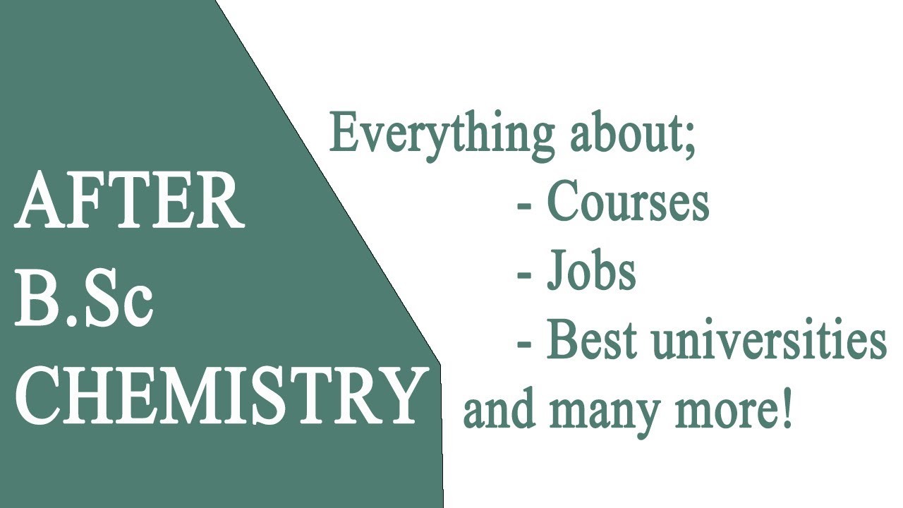 After BSc Chemistry | Courses after BSc Chemistry | Jobs after BSc Chemistry