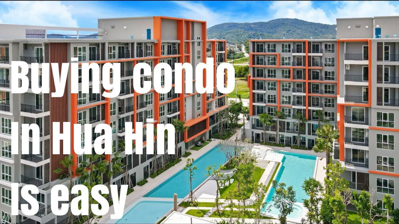 Buying condo in Hua Hin Thailand is easy.