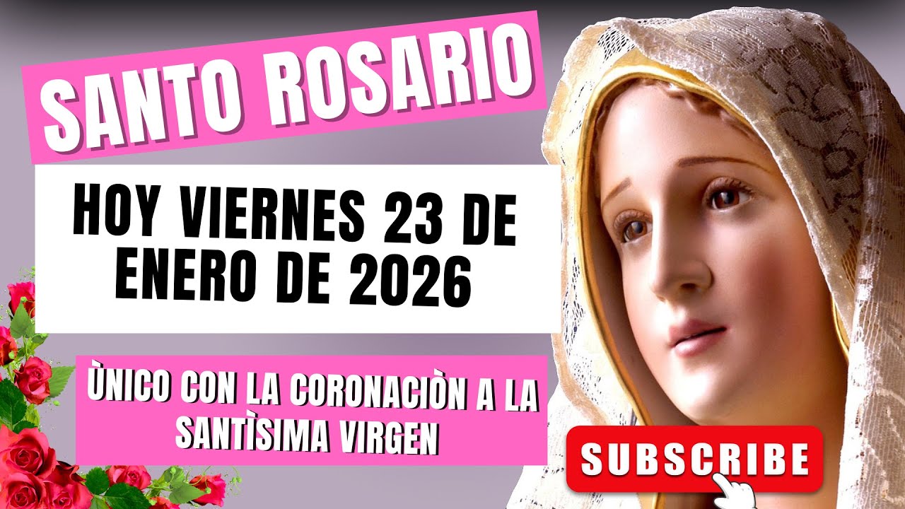 🌹ROSARIO DE FÁTIMA MUNDIAL 🙏 Hoy VIERNES 23 de ENERO de 2026