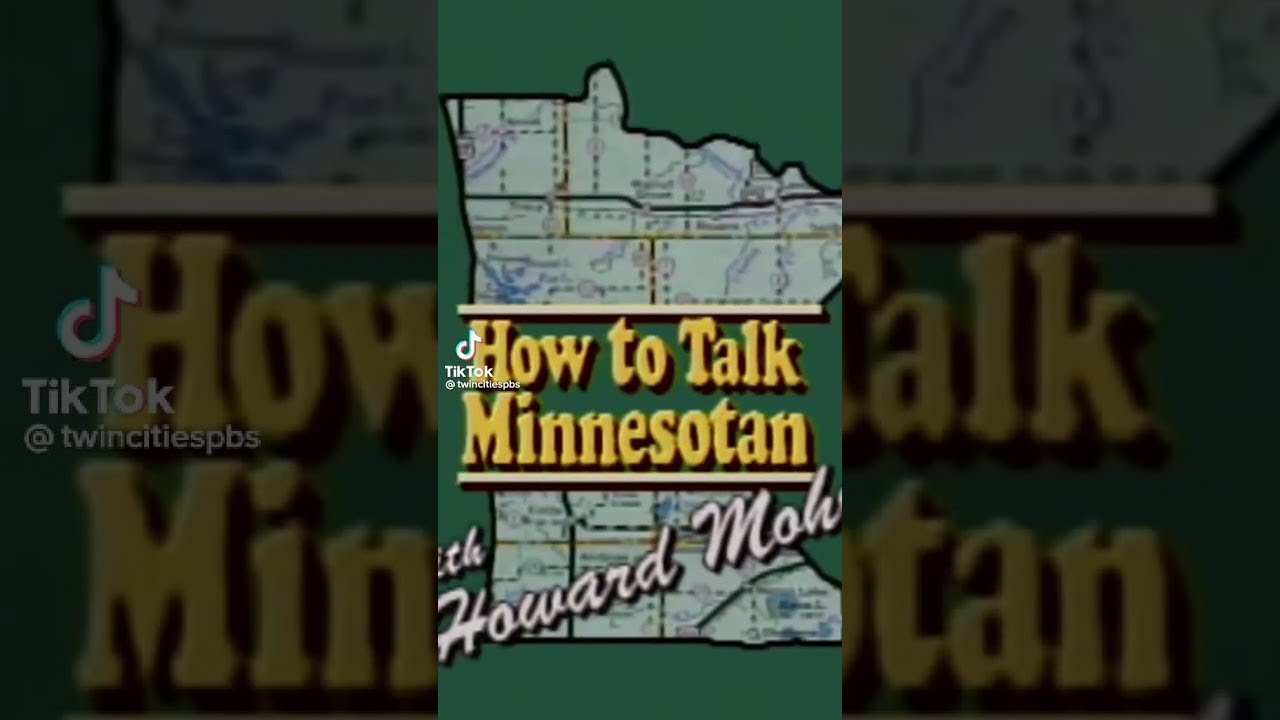 How To Sound Like A Native Minnesotan In Under Five Minutes!