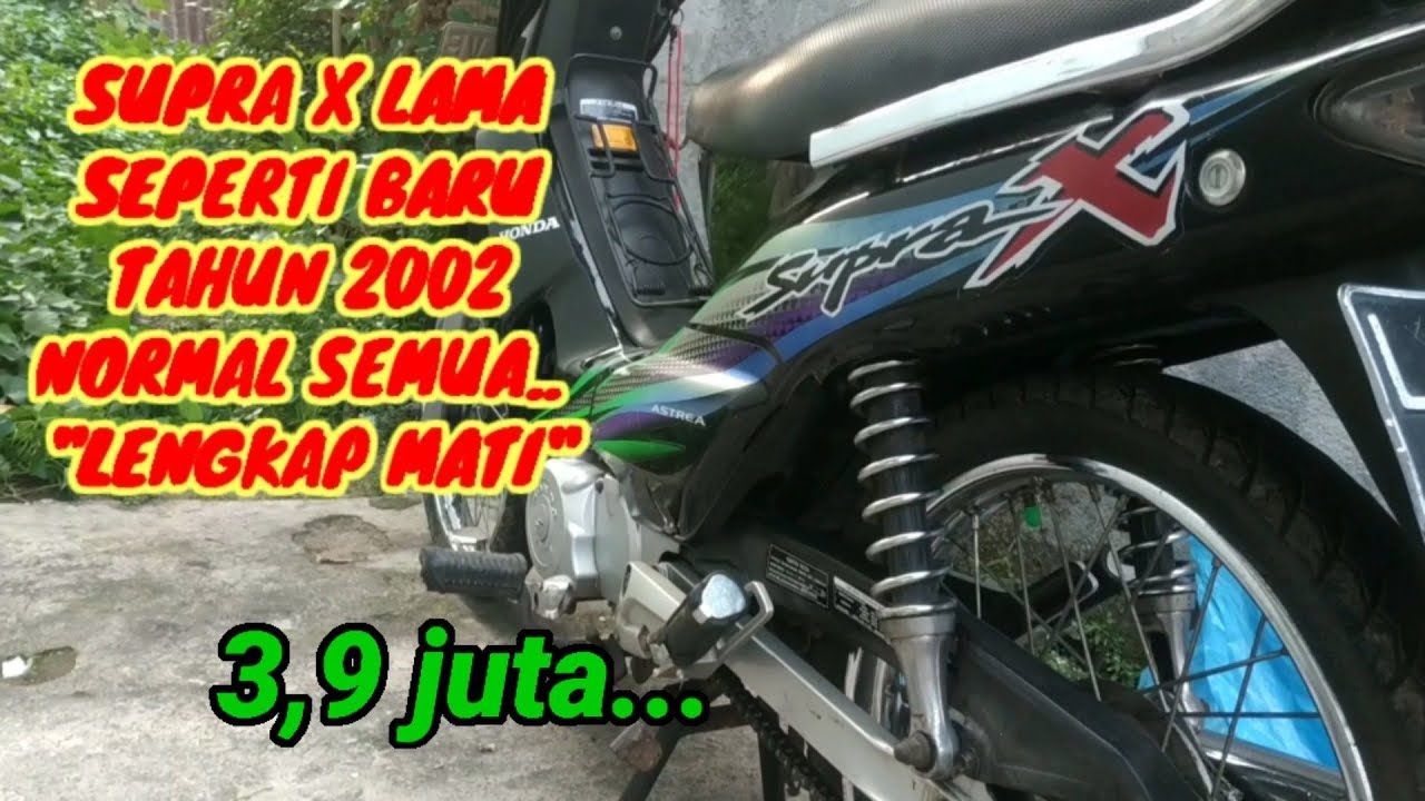 DIJUAL HONDA SUPRA X 2002 LENGKAP MATI STATER OKE TINGGAL PAKEK