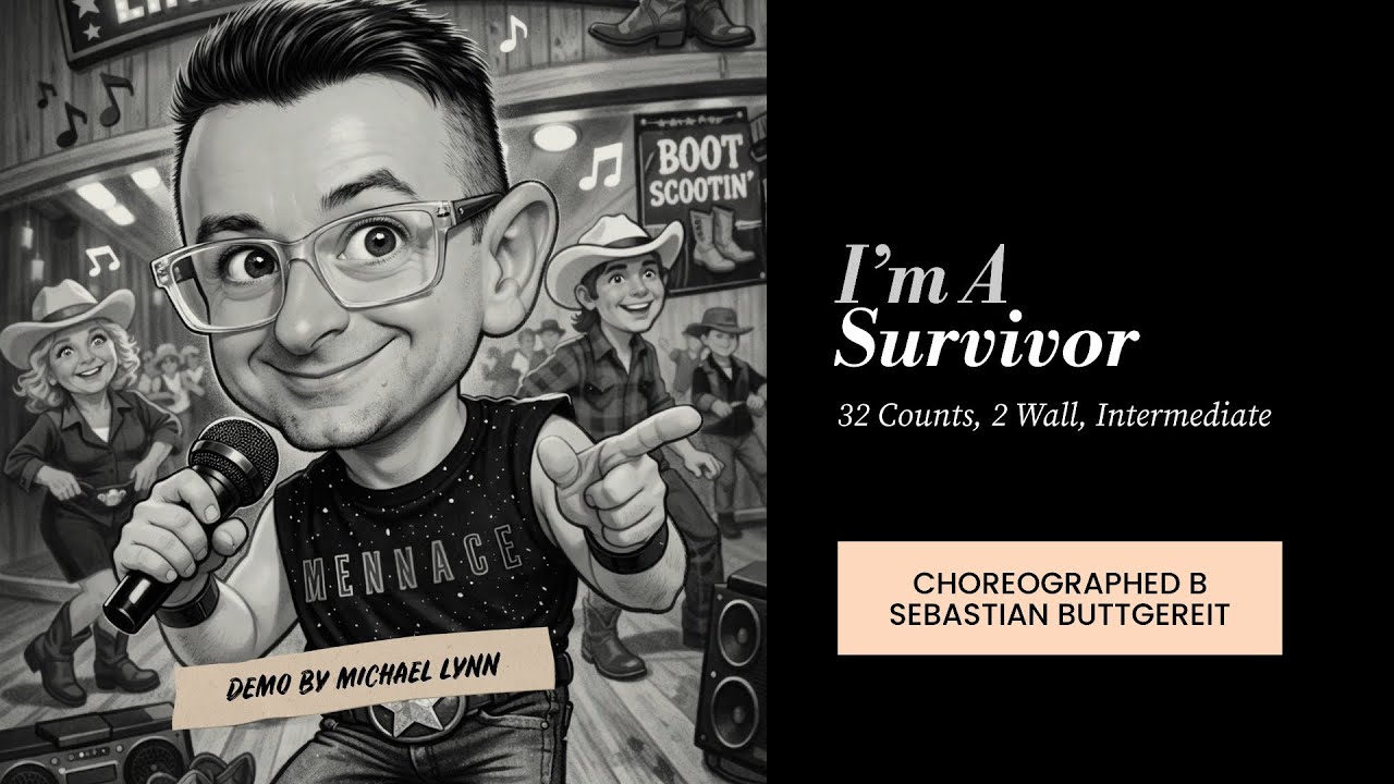 I’m A Survivor (line dance by Sebastian Buttgereit) (Demo by Michael Lynn)