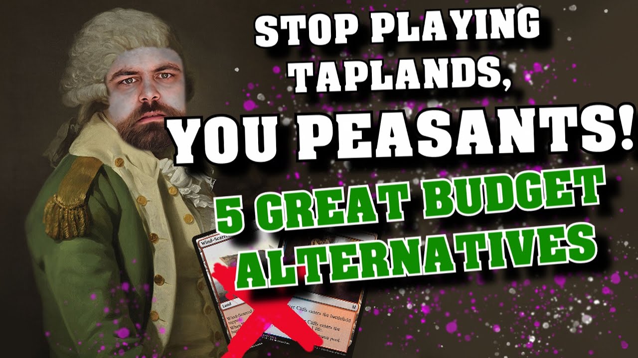 Stop playing so many Taplands in EDH - Top 5 Budget Alternatives, Budget Mana Base for MTG Commander