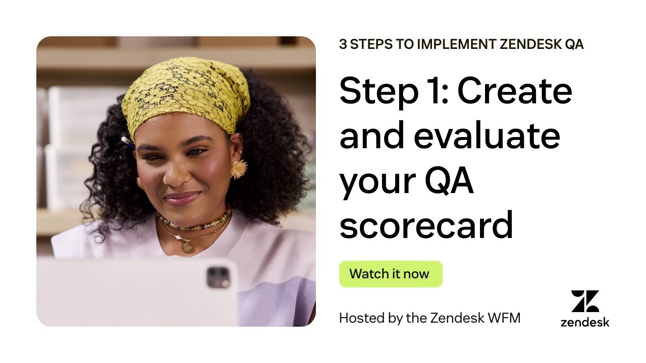 3 steps to implement Zendesk QA | Step 1: Create and evaluate your QA scorecard