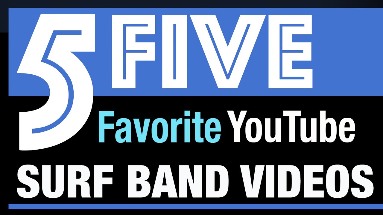 Five Favorite YouTube Surf Band Videos