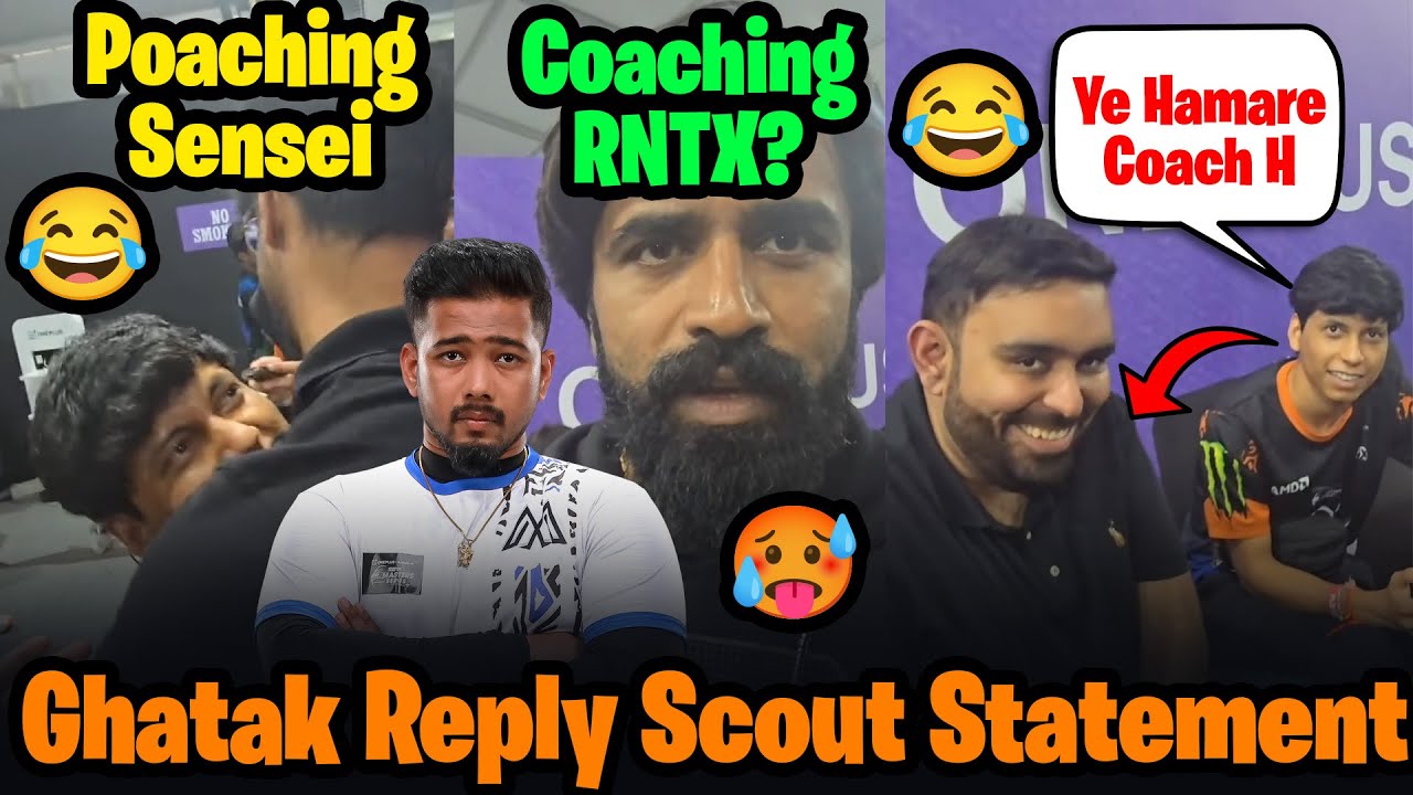 Ghatak Reply Scout Statement🥵 Poaching Sensei😂 Trolling RNTX Owner | BGMS