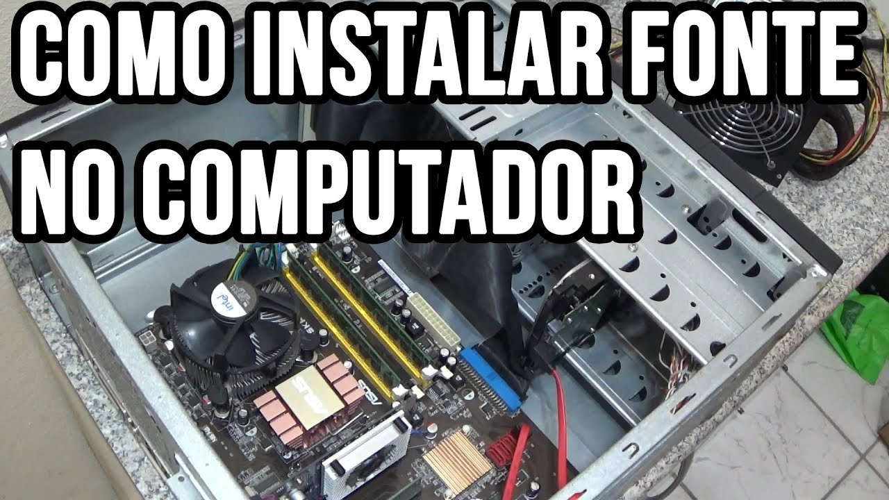 Como instalar fonte no PC / computador