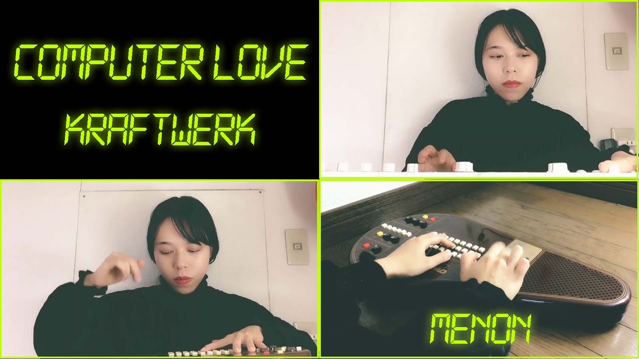 Computer Love / Kraftwerk 【menon】cover