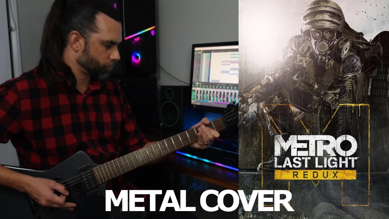 Metro Last Light Guitar Cover - The Farewell