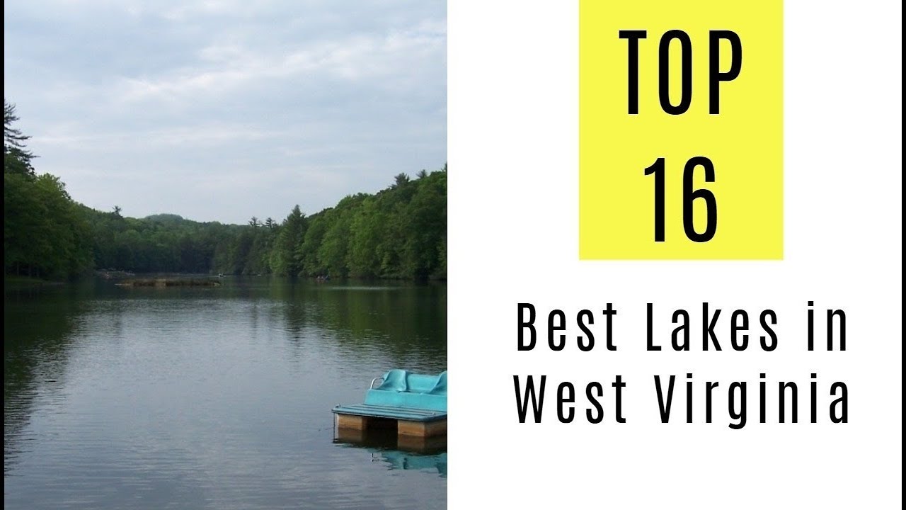 Best Lakes in West Virginia. TOP 16