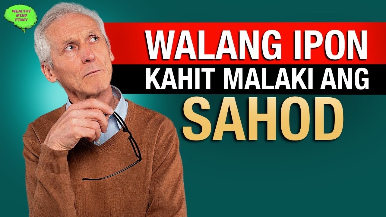 Bakit Hirap Kang Mag-ipon Kahit Malaki Naman Ang Kita?