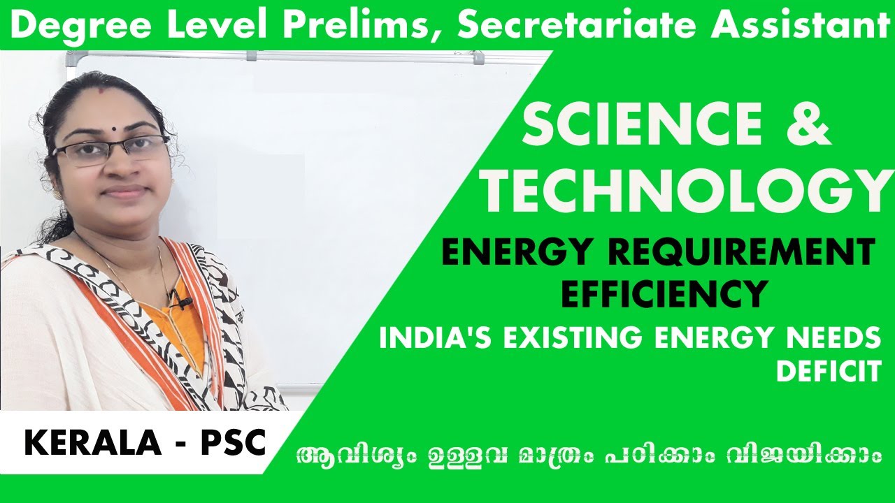 Energy requirement&efficiency|Indias existing energy deficit|Science&technology|Degree level prelims