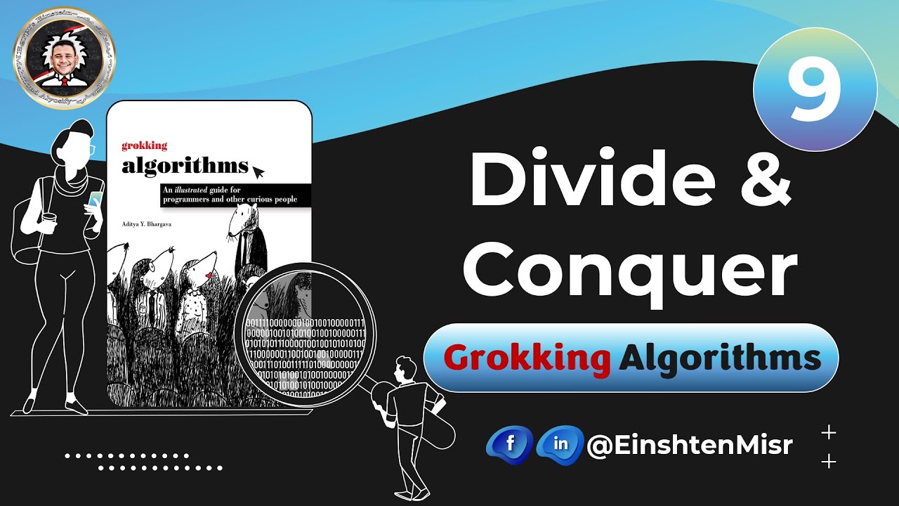 أينشتاين مصر (9) || شرح ال Grokking Algorithms - Divide & Conquer