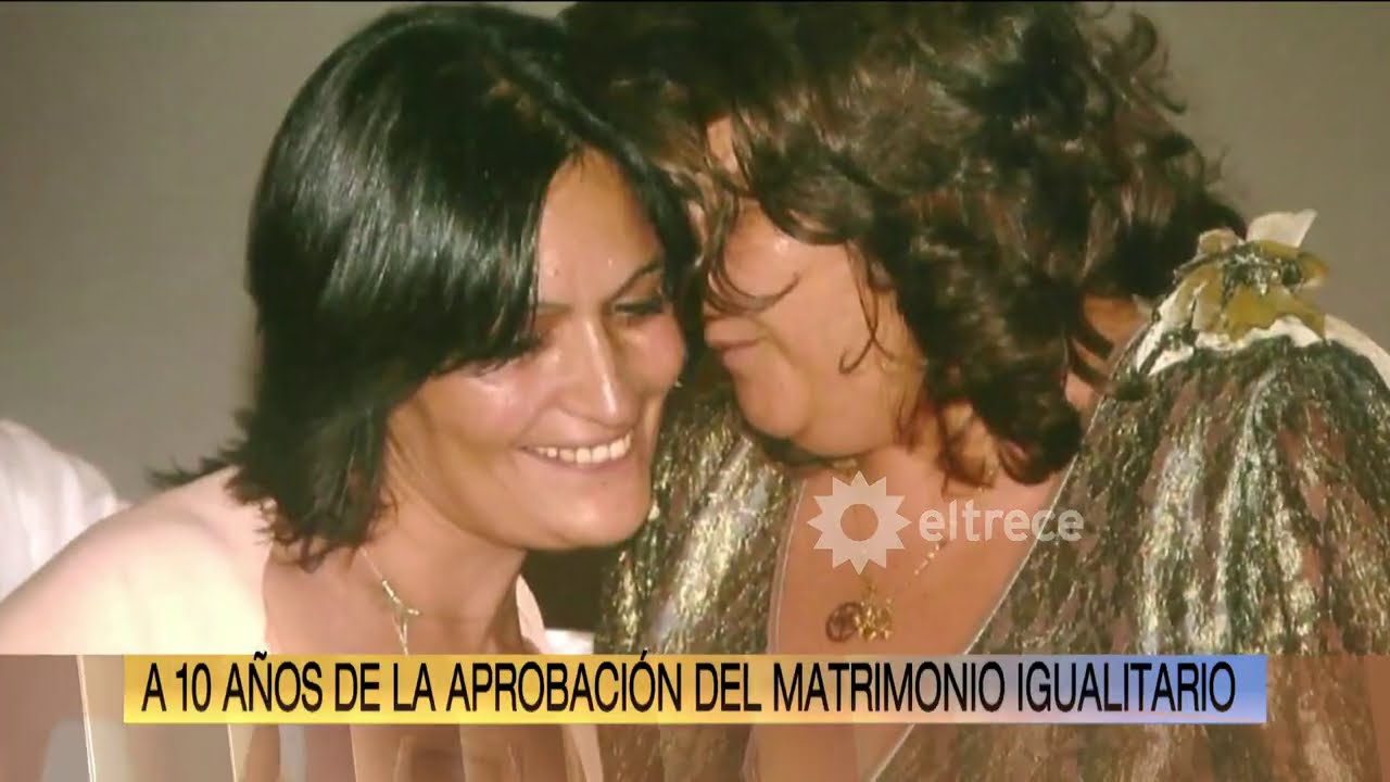 Historias de parejas, detrás de la legalización del matrimonio igualitario, después de 10 años