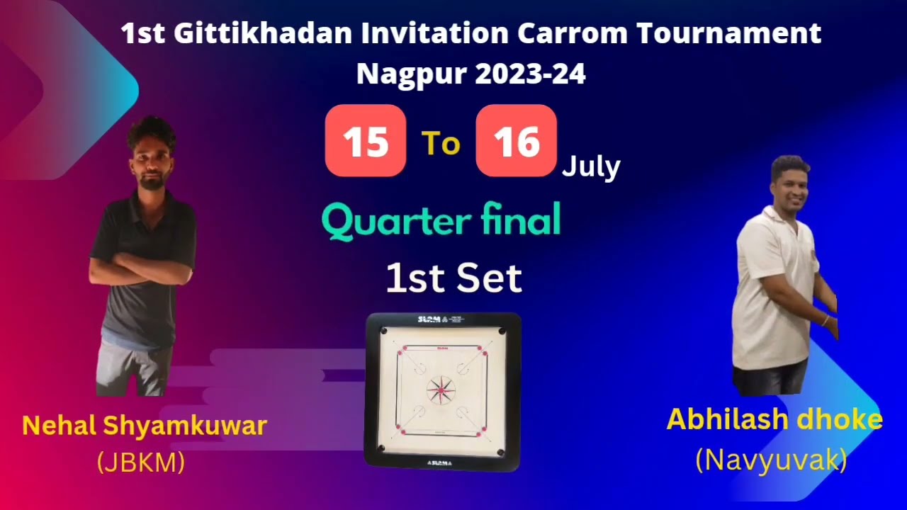 Carrom QF Match || 1st Set || Abhilash Dhoke (Navyuvak) vs Nehal Shyamkuwar (JBKM) #carrommatch